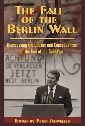 The Fall of the Berlin Wall: Reassessing the Causes and Consequences of the End of the Cold War image number 0