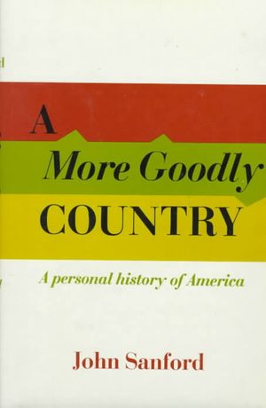 More Goodly Country : A Personal History of America image number 0