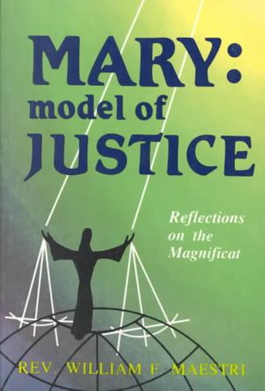 Mary: Model of Justice: Reflections on the Magnificat image number 0