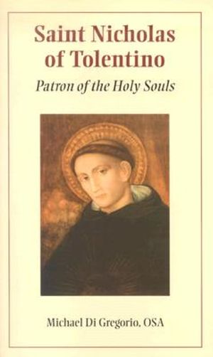 Saint Nicholas of Tolentino: Patron of the Holy Souls image number 0