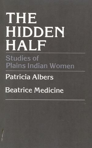 The Hidden Half: Studies of Plains Indian Women image number 0