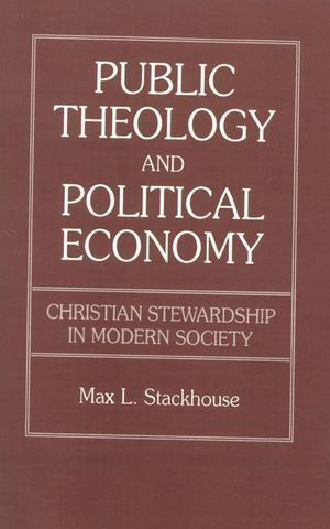 Public Theology and Political Economy: Christian Stewardship in Modern Society image number 0