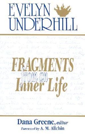 Fragments from an Inner Life: The Notebooks of Evelyn Underhill image number 0