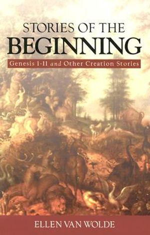 Stories of the Beginning: Genesis 1-11 and Other Creation Stories image number 0