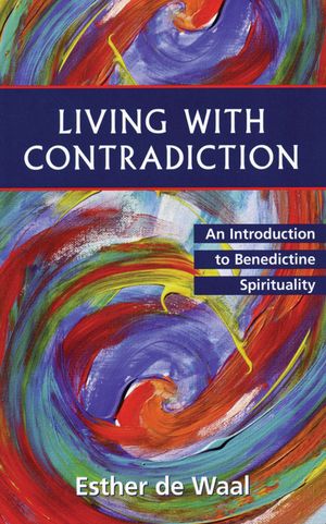 Living with Contradiction: An Introduction to Benedictine Spirituality image number 0