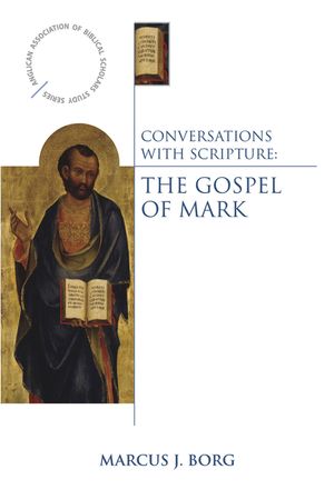 Conversations with Scripture: The Gospel of Mark image number 0