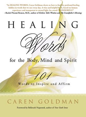 Healing Words for the Body, Mind, and Spirit: 101 Words to Inspire and Affirm image number 0