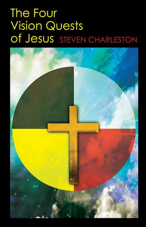 The Four Vision Quests of Jesus image number 0