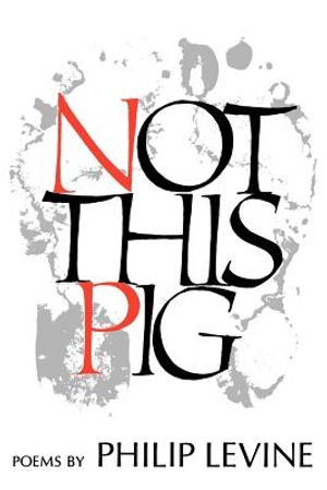 Not This Pig: Poems image number 0