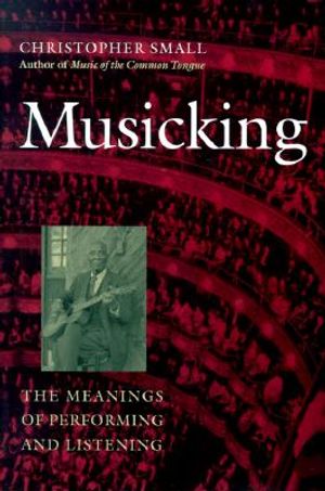 Musicking: The Meanings of Performing and Listening image number 0