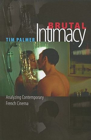 Brutal Intimacy: Analyzing Contemporary French Cinema image number 0