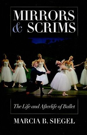 Mirrors & Scrims: The Life and Afterlife of Ballet image number 0