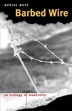 Barbed Wire: An Ecology of Modernity image number 0