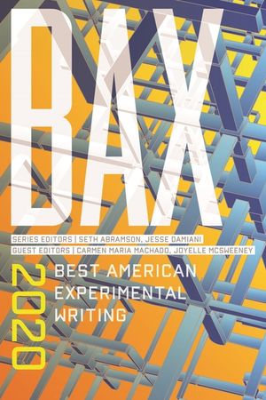 Bax 2020: Best American Experimental Writing image number 0
