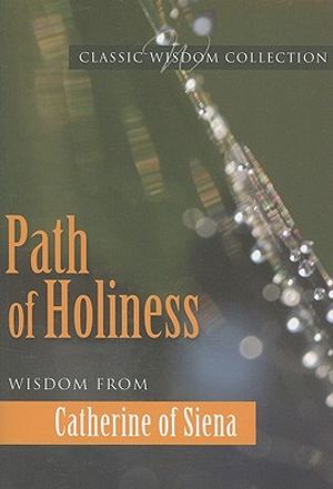 Path of Holiness: Wisdom from Catherine of Siena image number 0