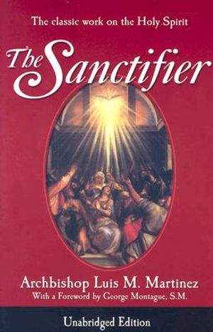 The Sanctifier: The Classic Work on the Holy Spirit image number 0
