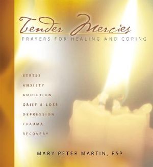 Tender Mercies: Prayers for Healing and Coping image number 0