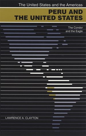 Peru and the United States: The Condor and the Eagle image number 0