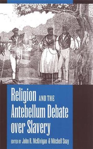 Religion and the Antebellum Debate over Slavery image number 0