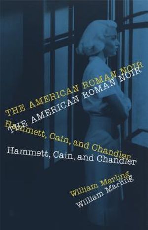 American Roman Noir: Hammett, Cain, and Chandler image number 0