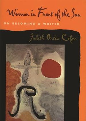 Woman in Front of the Sun: On Becoming a Writer image number 0