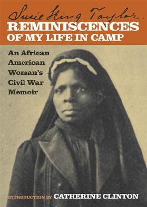 Reminiscences of My Life in Camp: An African American Woman's Civil War Memoir image number 0