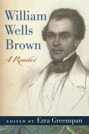 William Wells Brown: A Reader image number 0