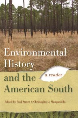 Environmental History and the American South: A Reader image number 0