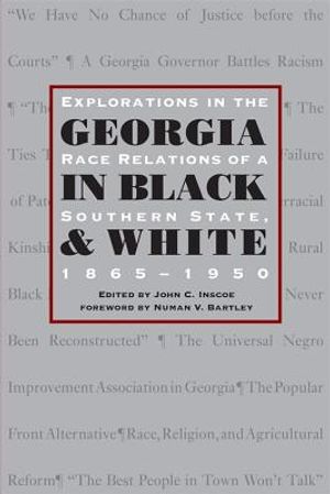 Georgia in Black and White: Explorations in Race Relations of a Southern State, 1865-1950 image number 0