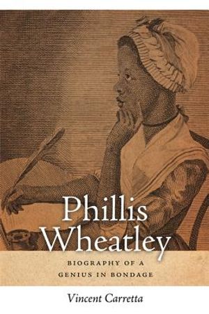 Phillis Wheatley: Biography of a Genius in Bondage image number 0