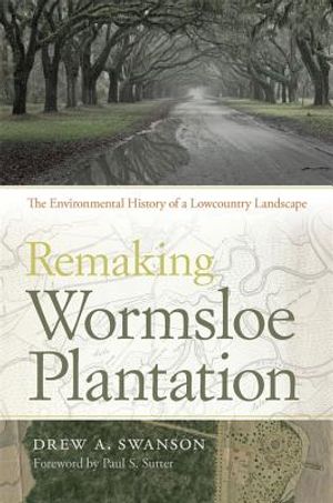 Remaking Wormsloe Plantation: The Environmental History of a Lowcountry Landscape image number 0