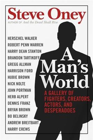 A Man's World: A Gallery of Fighters, Creators, Actors, and Desperadoes image number 0