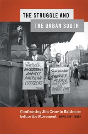 Struggle and the Urban South: Confronting Jim Crow in Baltimore Before the Movement image number 0