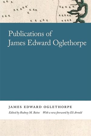 Publications of James Edward Oglethorpe image number 0