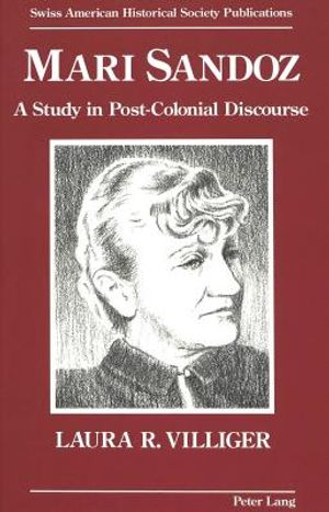 Mari Sandoz: A Study in Post-Colonial Discourse image number 0