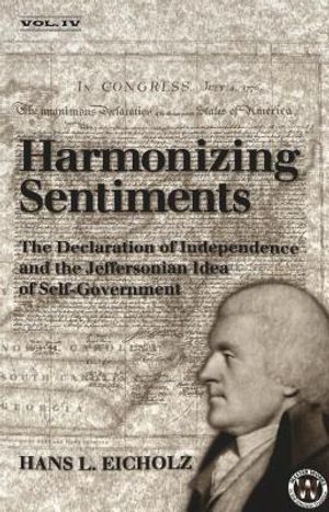 Harmonizing Sentiments: The Declaration of Independence and the Jeffersonian Idea of Self Government image number 0