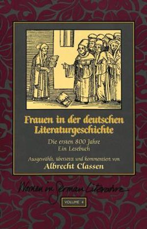 Frauen in Der Deutschen Literaturgeschichte: Die Ersten 800 Jahre- Ein Lesebuch image number 0