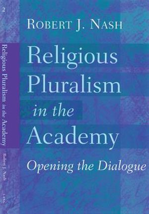 Religious Pluralism in the Academy; Opening the Dialogue image number 0