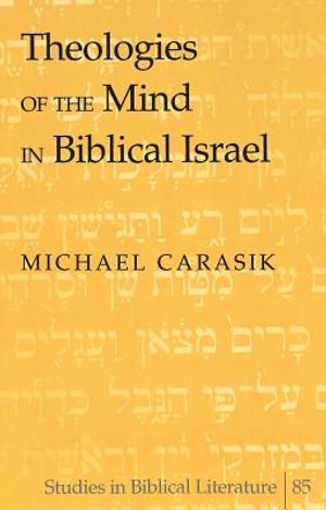 Theologies of the Mind in Biblical Israel image number 0