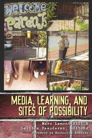 Media, Learning, and Sites of Possibility image number 0