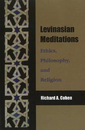 Levinasian Meditations: Ethics, Philosophy, and Religion image number 0