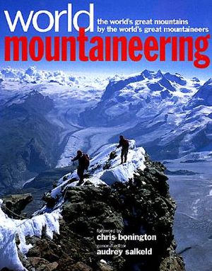 World Mountaineering: The World's Great Mountains by the World's Great Mountaineers image number 0