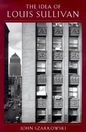 The Idea of Louis Sullivan image number 0