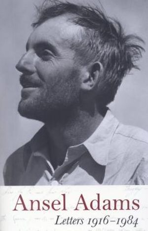 Ansel Adams: Letters, 1916 - 1984 image number 0