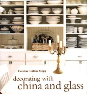 Decorating with China and Glass image number 0