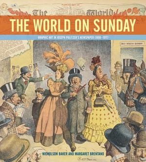The World on Sunday: Graphic Art in Joseph Pulitzer's Newspaper (1898-1911) image number 0