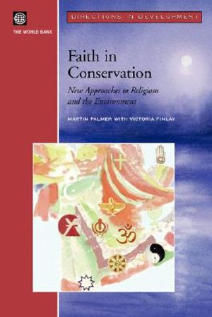 Faith in Conservation: New Approaches to Religions and the Envi image number 0