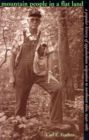 Mountain People in a Flat Land: A Popular History of Appalachian Migration to Northeast Ohio, 1940-1965 image number 0