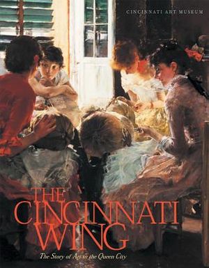 Cincinnati Wing: Story of Art in Queen City image number 0