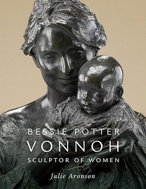 Bessie Potter Vonnoh: Sculptor of Women image number 0